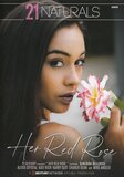 Her Red Rose  - 21 Naturals - Storyline Anal Porn For Couples Straight  - Alexis Crystal Ginebra Bellucci Karry Slot Kate Rich  - 97min -  DVD.    Click for more info...